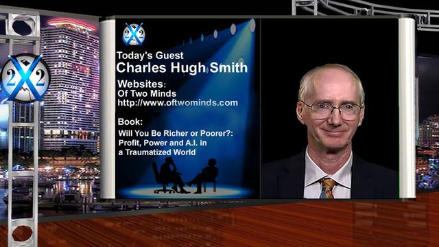 X 22 Report Charles Hugh Smith-The [CB] System Has Failed,It's Time To Redraw America’s Grand Strategy